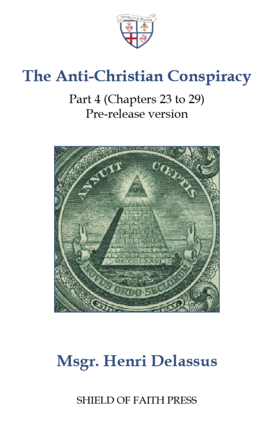 The Anti-Christian Conspiracy - Part 4