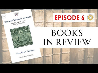 The Anti-Christian Conspiracy - Part 1